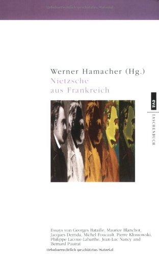 Nietzsche aus Frankreich - Essays von Georges Bataille, Maurice Blanchot, Jacques Derrida, Michel Foucault, Pierre Klossowski, Philippe Lacoue-Labarthe, ... Bernard Pautrat, EVA Taschenbücher, Bd. 252