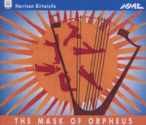 Birtwistle: The Mask of Orpheus (Gesamtaufnahme)