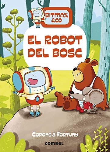 El robot del bosc (Bitmax & Co., Band 1)