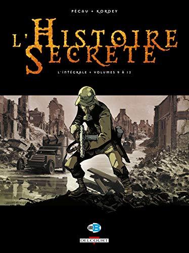 L'histoire secrète : l'intégrale. Vol. 3. Volumes 9 à 12