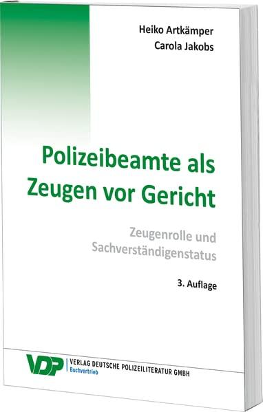 Polizeibeamte als Zeugen vor Gericht: Zeugenrolle und Sachverständigenstatus (VDP-Fachbuch)