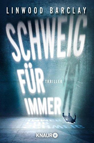 Schweig für immer: Thriller