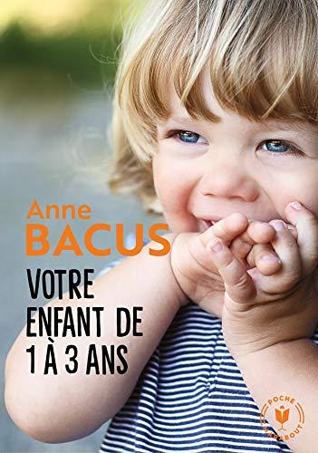 Votre enfant de 1 à 3 ans