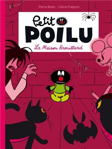 Petit Poilu. Vol. 2. La maison brouillard