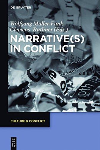 Narrative(s) in Conflict (Culture & Conflict, Band 10)