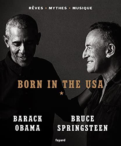 Born in the USA : rêves, mythes, musique