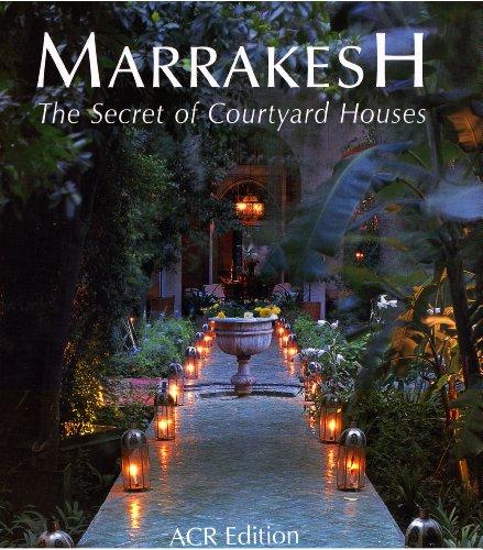 Marrakech, The Secret of Courtyard Houses