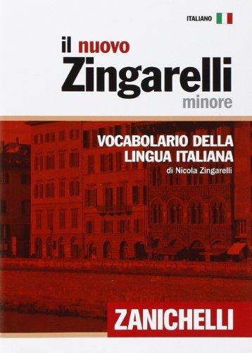 Il nuovo Zingarelli minore. Vocabolario della lingua italiana