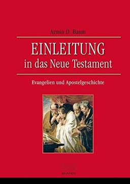 Einleitung in das Neue Testament - Evangelien und Apostelgeschichte