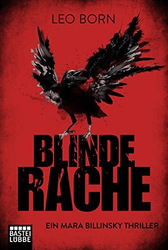 Blinde Rache: Ein Mara Billinsky Thriller (Ein Fall für Mara Billinsky)