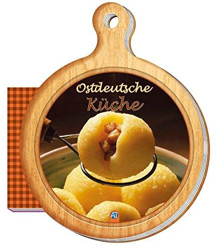 Rezeptbuch "Ostdeutsche Küche": Mit Loch zum Anhängen (Das besondere Rezeptbuch, Band 1)