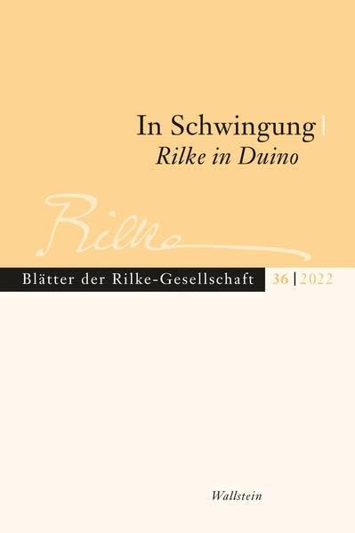 In Schwingung. Rilke in Duino (Blätter der Rilke-Gesellschaft)