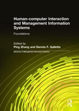 Human-computer Interaction and Management Information Systems: Foundations (Advances in Management Series)