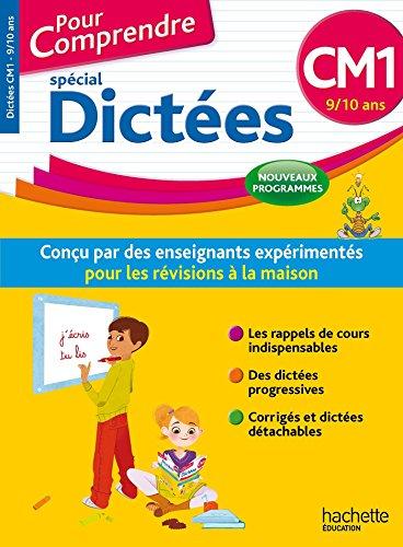 Pour comprendre, spécial dictées : CM1, 9-10 ans : nouveaux programmes