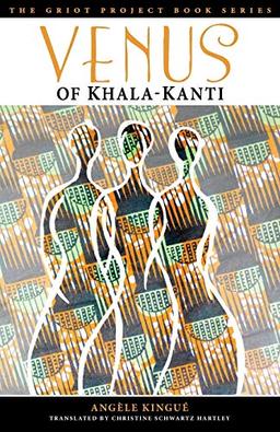 Venus of Khala-Kanti (The Griot Project)