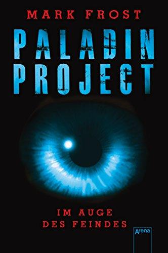 Paladin Project (2). Im Auge des Feindes