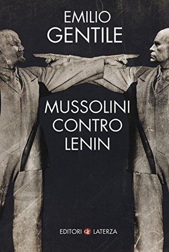 Mussolini contro Lenin (I Robinson. Letture)