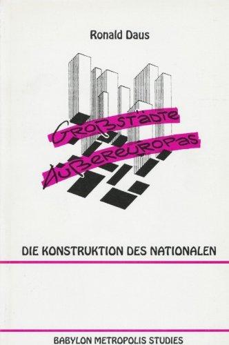 Grossstädte Aussereuropas: Die Konstruktion des Nationalen