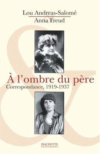 A l'ombre du père : correspondance, 1919-1937