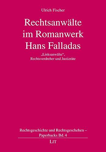 Rechtsanwälte im Romanwerk Hans Falladas