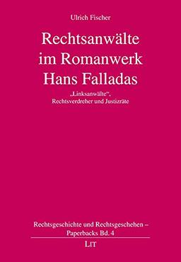 Rechtsanwälte im Romanwerk Hans Falladas