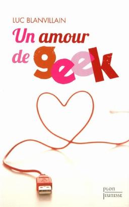 Un amour de geek