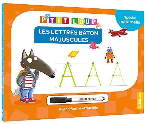 P'tit Loup : les lettres majuscules bâton : spécial maternelle