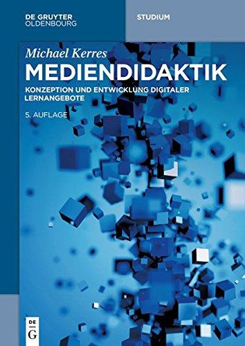 Mediendidaktik: Konzeption und Entwicklung digitaler Lernangebote (De Gruyter Studium)