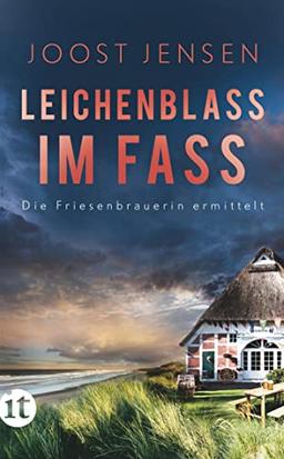 Leichenblass im Fass: Ein Nordsee-Krimi (Die Friesenbrauerin ermittelt)