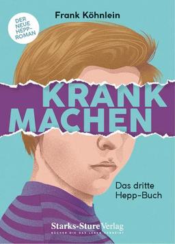 Krankmachen: Das dritte Hepp-Buch (Hepp-Bücher)