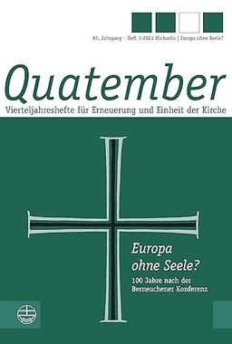 Europa ohne Seele?: 100 Jahre nach der Berneuchener Konferenz (Quatember)