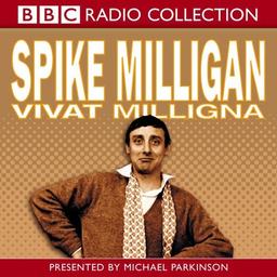 Spike Milligan  Vivat Milligna! (BBC Radio Collection)