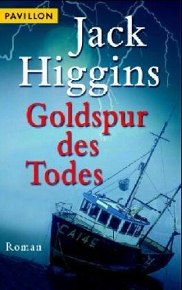 Goldspur des Todes. Roman