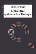 Leitmotive systemischer Therapie