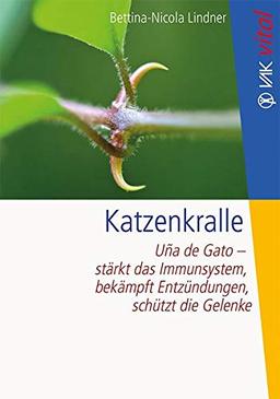 Katzenkralle: Uña de Gato - stärkt das Immunsystem, bekämpft Entzündungen, schützt die Gelenke (VAK vital)