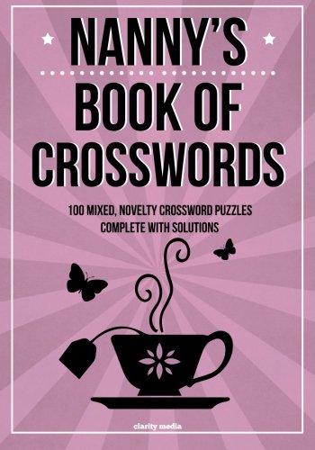 Nanny's Book Of Crosswords: 100 novelty crosswords