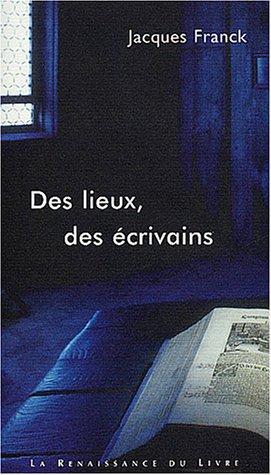 Des lieux des écrivains