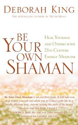 Be Your Own Shaman