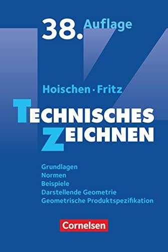 Hoischen - Technisches Zeichnen: Technisches Zeichnen (38., überarbeitete und aktualisierte Auflage) - Grundlagen, Normen, Beispiele, Darstellende ... Geometrische Produktspezifikation - Fachbuch