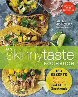 Das Skinnytaste Kochbuch: 150 Rezepte light an Kalorien und XL im Geschmack