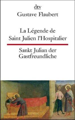 La Légende de Saint Julien l'Hospitalier Sankt Julian der Gastfreundliche