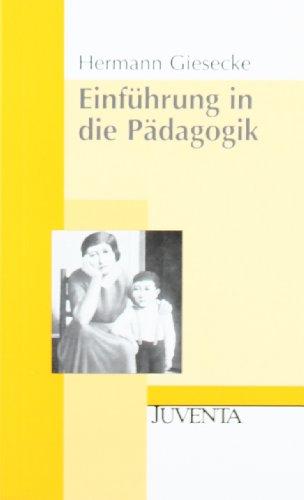 Einführung in die Pädagogik (Juventa Paperback)