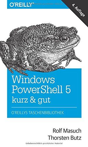 Windows PowerShell 5 - kurz & gut