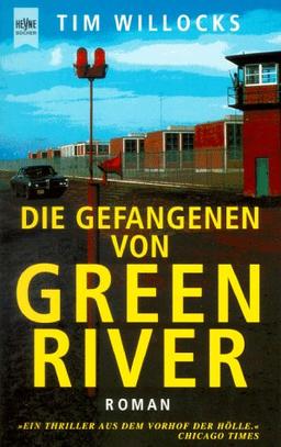 Die Gefangenen von Green River.