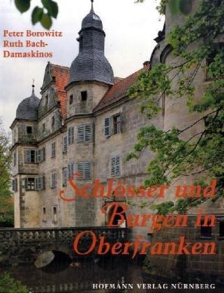 Schlösser und Burgen in Oberfranken