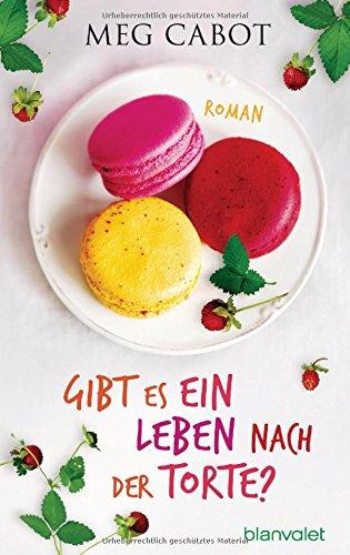 Gibt es ein Leben nach der Torte?: Roman (HEATHER WELLS - Amateurdetektivin wider Willen, Band 5)