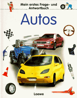 Mein erstes Frage- und Antwortbuch, Autos