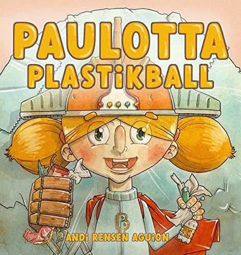 Paulotta Plastikball: Bilderbuch