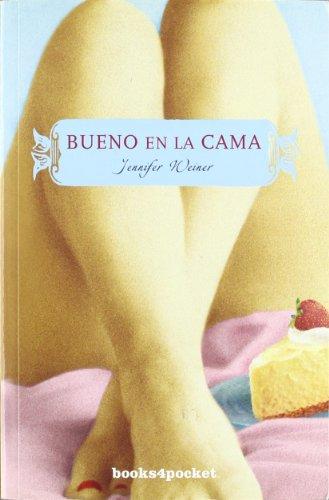 Bueno en la cama (Books4pocket narrativa, Band 125)