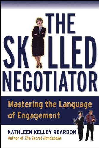 The Skilled Negotiator: Mastering the Language of Engagement